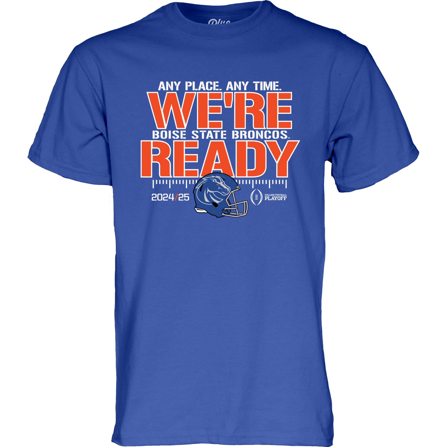 Boise State Broncos CFP We're Ready T-Shirt